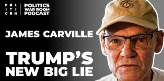 James Carville: Trump's New Big Lie